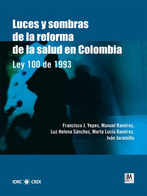 cover image of Luces y sombras de la reforma de la salud en Colombia
